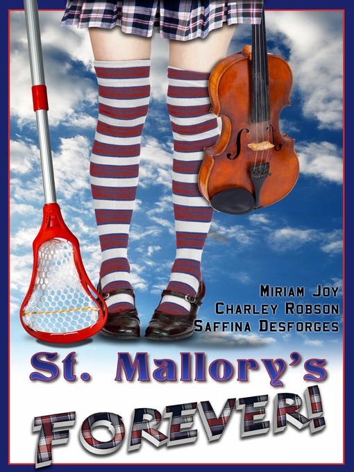 Title details for St Mallory's Forever! by Saffina Desforges - Available